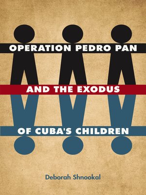 cover image of Operation Pedro Pan and the Exodus of Cuba's Children